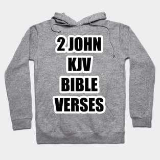 "2 JOHN KJV BIBLE VERSES" Text Typography Hoodie